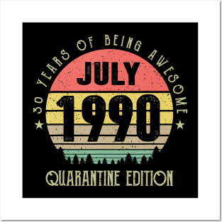 Vintage 30 Years Being Awesome July 1990 Quarantine Edition Posters and Art